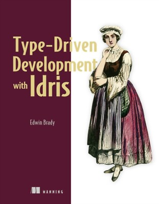 #ad Edwin Brady Type driven Development with Idris New Paperback I245z GBP 40.88