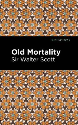 #ad Walter Sir Scott Old Mortality Paperback Mint Editions UK IMPORT $21.04