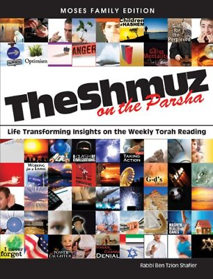 #ad THE SHMUZ ON THE PARSHA: LIFE TRANSFORMING INSIGHTS ON THE By Ben Tzion Shafier $70.95