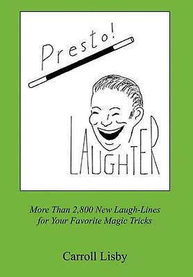 #ad Presto Laughter: More Than 2800 New Laugh Lines for Your Favorite Magic Tricks $44.46