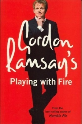 #ad Gordon Ramsay#x27;s Playing with Fire: Raw Rare to Well Done by Ramsay Gordon The $7.50