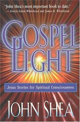 #ad Shea John : Gospel Light: Jesus Stories for Spiritua $5.01