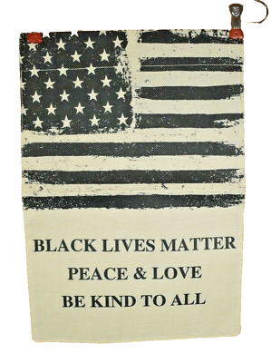 #ad Black Lives Matter Be Kind to All Garden Flag Double Sided Burlap 12 x 18 inches $8.87