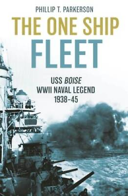 #ad The One Ship Fleet: USS BoiseWWII Naval Legend 193845 VERY GOOD $21.76