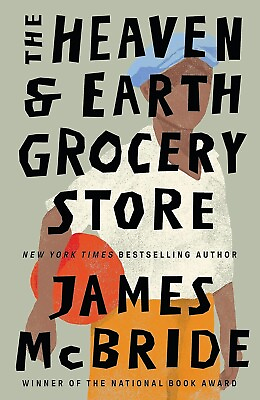 #ad The Heaven amp; Earth Grocery Store: A Novel by McBride James Paperback $11.20