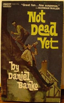 #ad Not Dead Yet Hardcover Daniel Banko $13.74