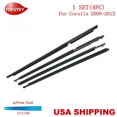 #ad For Corolla 2009 2010 2013 Window Weatherstrip 4PC Sweep Molded Trim Outer Black $27.97