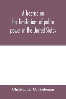 #ad Christopher G T A treatise on the limitations of police Paperback UK IMPORT $44.59