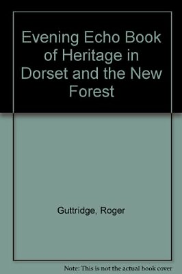 #ad Evening Echo Book of Heritage in Dorset and the... by Guttridge Roger Paperback $11.21