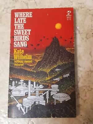 #ad Where Late the Sweet Birds Sang by Kate Wilhelm 1977 Pocket Books $6.99