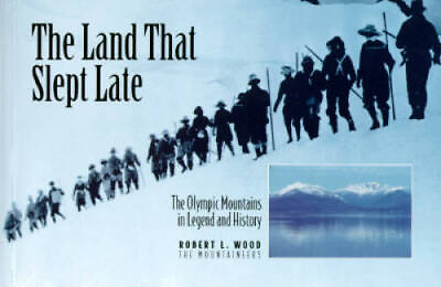 #ad The Land That Slept Late: The Olympic Mountains in Legend and History GOOD $7.80