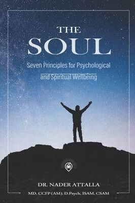 #ad The Soul: Seven Principles for Psychological and Spiritual Wellbeing VERY GOOD $17.29