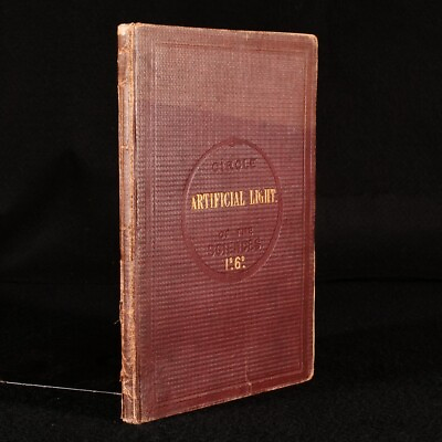 #ad 1860 The Chemistry Of Artificial Light Scarce Illustrated $232.36