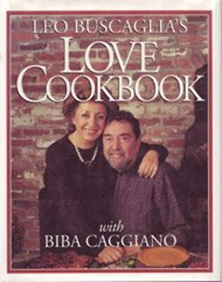 #ad Leo Buscagila#x27;s Love Cookbook Hardcover Leo F. Buscaglia $6.17