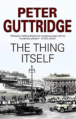 #ad The Thing Itself The Brighton Mystery by Guttridge Peter Hardback Book The $7.34