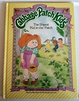 #ad Cabbage Patch Kids. Shyest Kid in the Patch by Mark Taylor. 1st Printing $25.00