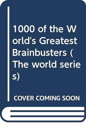 #ad 1000 of the Worlds Greatest Brainbusters The World Series ACCEPTABLE $10.80