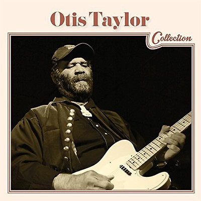 #ad Otis Taylor Otis Taylor Collection New CD $17.41
