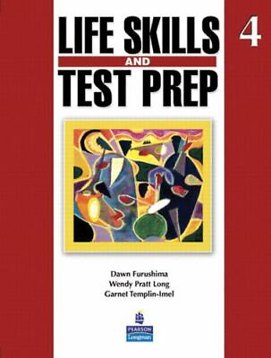 #ad Life Skills and Test Prep 4 by Wendy Long Dawn Furushima and Garnet... $8.90