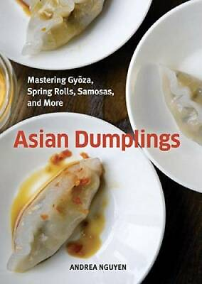 #ad Asian Dumplings: Mastering Gyoza Spring Rolls Samosas and More GOOD $10.45