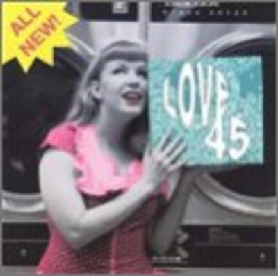 #ad LOVE 45: LOVE 45 CD $24.99