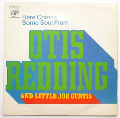 #ad Otis Redding Here Comes Some Soul From Otis Redding amp; Little Joe Curtis LP Marbl GBP 10.95