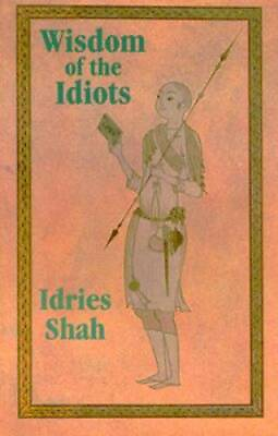 #ad Wisdom of the Idiots Paperback By Shah Idries GOOD $4.14