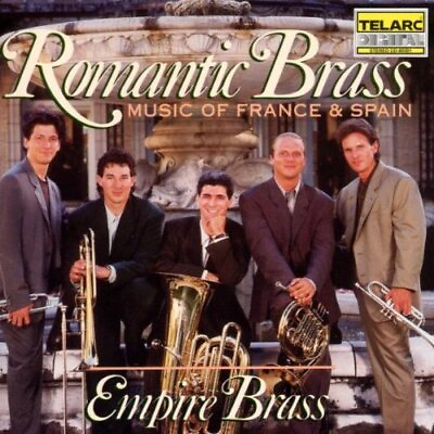 #ad EMPIRE BRASS Romantic Brass: Music Of France amp; Spain Transcribed For Brass $34.95