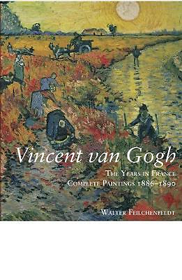 #ad Vincent Van Gogh: The Years in France: Complete Paintings 1886 1890: The Years i $65.62