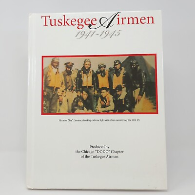 #ad Tuskegee Airmen 1941 1945 by Rapier and Dodo Chapter Tuskegee Airmen Signed $125.00