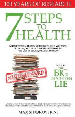 #ad 7 Steps to Health: Scientifically proven methods to help you stop r VERY GOOD $4.63