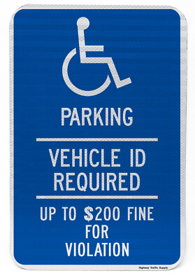 #ad Handicapped Parking Vehicle ID Required 12quot;x 18quot; 3M Grade Reflective Sign $18.44
