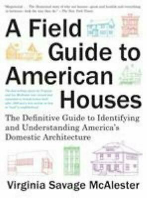 #ad A Field Guide to American Houses Revised : The Definitive Guide 0375710825 $25.90