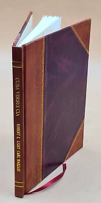 #ad Cuba versus CIA by Robert E. Light and Carl Marzani. 1961 by Leather Bound AU $151.67