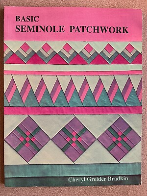 #ad Basic Seminole Patchwork Paperback By Cheryl Greider Bradkin VERY GOOD $19.95