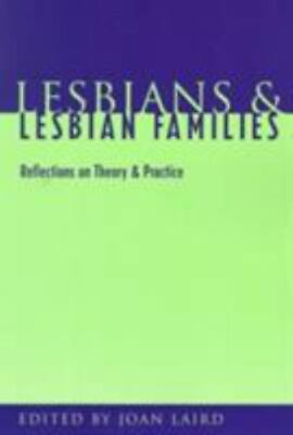 #ad Lesbians and Lesbian Families: Reflections on Theory and Practice by Laird Joan $8.23