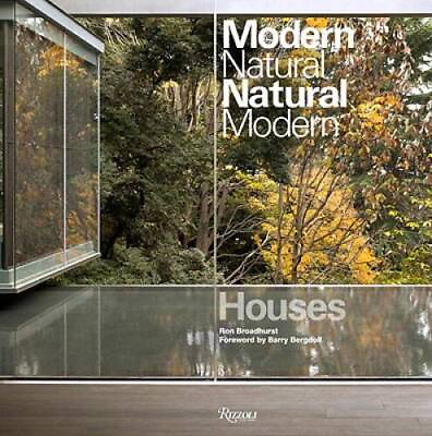 #ad Houses: Modern Natural Natural Modern Hardcover By Broadhurst Ron GOOD $30.96