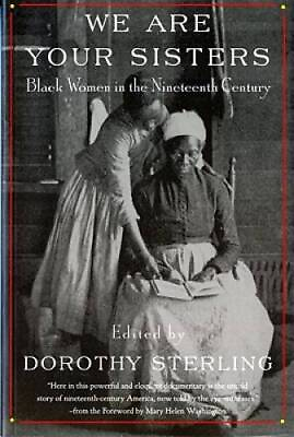 #ad We Are Your Sisters: Black Women in the Nineteenth Century Paperback GOOD $4.74
