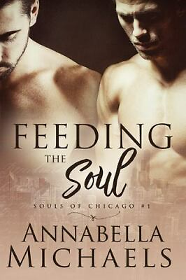 #ad Feeding the Soul: Souls of Chicago series by Michaels Annabella Paperback $13.99