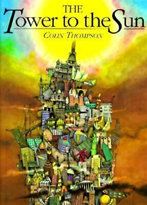 #ad The Tower to the Sun Hardcover Colin Thompson $8.47