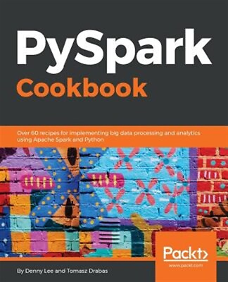 #ad PySpark Cookbook Like New Used Free shipping in the US $59.63