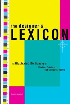 #ad The Designer#x27;s Lexicon : The Illustrated Dictionary of Design Pr $6.28