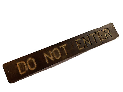 #ad Vintage Carved Wooden DO NOT ENTER Sign Salvage camp lodge trail marker style $124.50