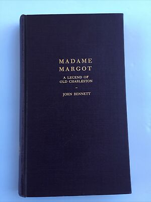 #ad Madame Margot A Legend Of Old Charleston 1951 John Bennett HB $28.00