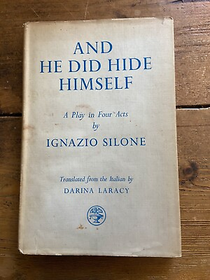 #ad And He Did Hide Himself : a Play in Four Acts by Ignazio Silone ID:040 GBP 4.99