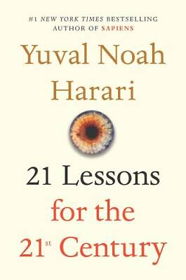 #ad 21 Lessons for the 21st Century Hardcover By Harari Yuval Noah GOOD $5.97