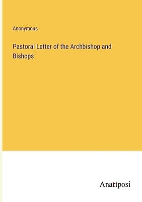 #ad Pastoral Letter of the Archbishop and Bishops by Anonymous Paperback Book $90.58