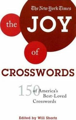 #ad The New York Times The Joy of Crosswords: 150 of America#x27;s Best Loved Crossword $4.47