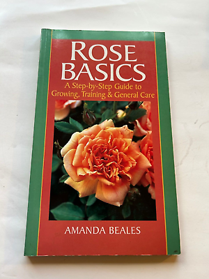 #ad Rose Basics Brand New Step by Step Guide by Amanda Beales 1999 Sterling Pub. $19.00