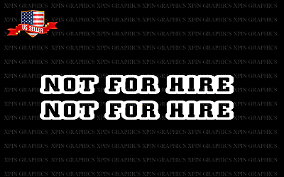 #ad Not For Hire 2X Decal Sticker Private driver business tow taxi limo Syle #2 $2.99